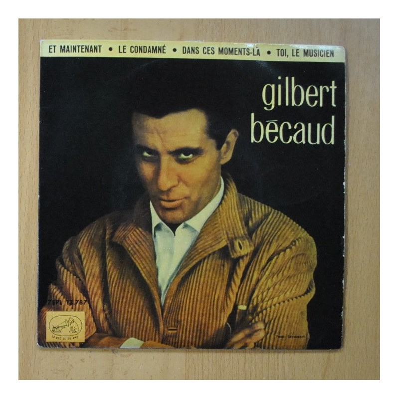 GILBERT BECAUD - ET MAINTENANT + 3 - EP - Discos La Metralleta