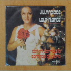 LOLA FLORES ( VILLANCICOS) - CON MI BORRIQUILLO / CAMINOS DE GLORIA - SINGLE