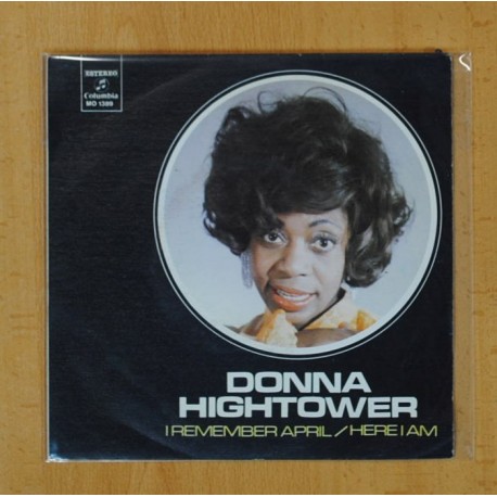 DONNA HIGHTOWER - I REMEMBER APRIL / HERE I AM - SINGLE
