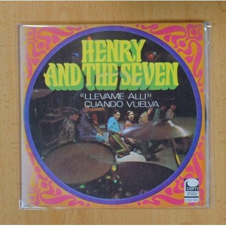 HENRY AND THE SEVEN - LLEVAME ALLI / CUANDO VUELVA - SINGLE