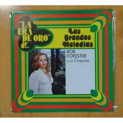 BOB FORESTER Y SU ORQUESTA - LAS GRANDES MELODIAS - LP