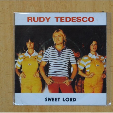 RUDY TEDESCO - WHEN THE MUSIC PLAY / SWEET LORD - SINGLE