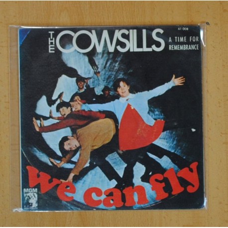 THE COWSILLS - WE CAN FLY / A TIME FOR REMEMBRANCE - SINGLE