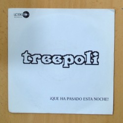 TREEPOLI - QUE HA PASADO ESTA NOCHE - SINGLE