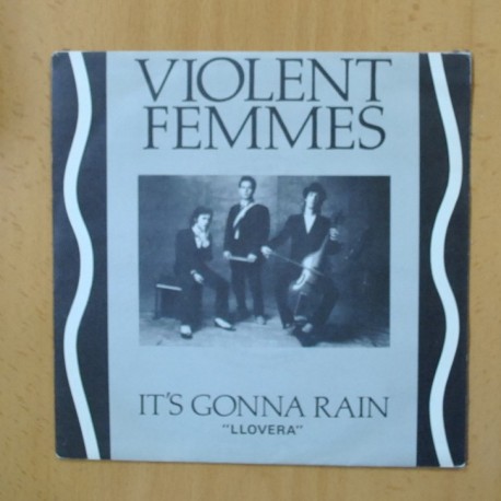 VIOLENT FEMMES - IT´S GONNA RAIN - SINGLE