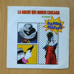 BANDA MACHO - LA NOCHE QUE MURIO CHICAGO / POPURRI DE ROCK AND ROLL - SINGLE