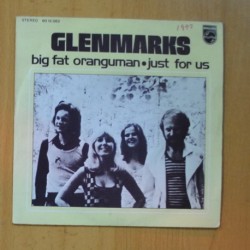 GLENMARKS - BIG FAT ORANGUMAN / JUST FOR US - SINGLE