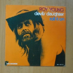 ROY YOUNG - DEVIL´S DAUGHTER / ROLL IT ON - SINGLE