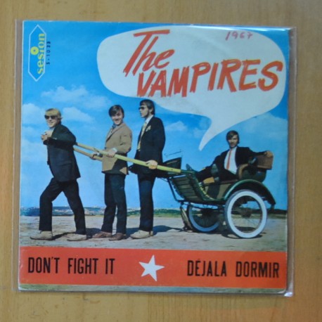 THE VAMPIRES - DON´T FIGHT IT / DEJALA DORMIR - SINGLE