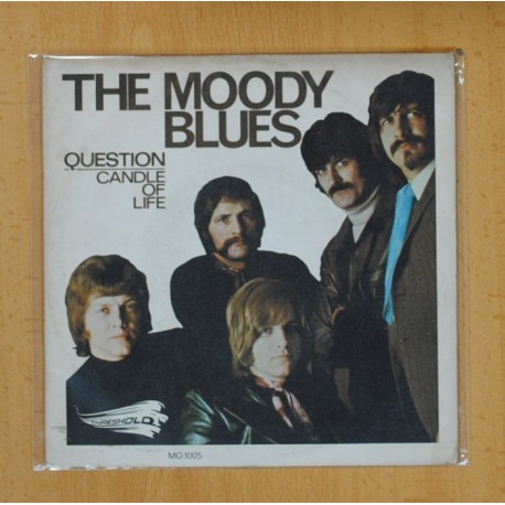 THE MOODY BLUES - QUESTION / CANDLE OF LIFE - SINGLE