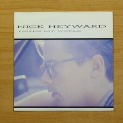 NICK HEYWARD - YOU´RE MY WORLD - SINGLE
