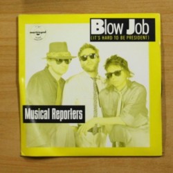 MUSICAL REPORTERS - BLOW JOB - SINGLE