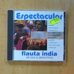 VARIOS - ESPECTACULAR FLAUTA INDIA UN VIAJE AL MACHU PICHU - CD