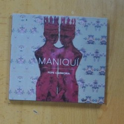 PEPE CARMONA - MANIQUI - CD