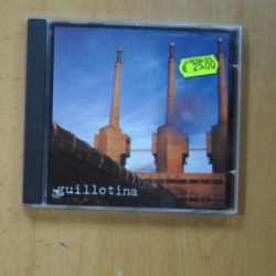 GUILLOTINA - GUILLOTINA - CD