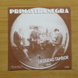 PRIMAVERA NEGRA - LA CUIDAD TAMBOR - SINGLE