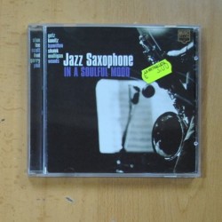 VARIOS - JAZZ SAXOPHONE IN A SOULFUL MOOD - CD