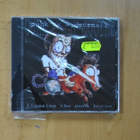 PUNK IS A DOORNAIL - FLOGGING THE PUNK HORSE - CD