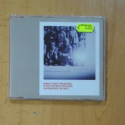 MANIC STREET PREACHERS - IF YOU TOLERATE THIS YOUR CHILDREN WILL BE NEXT - CD SINGLE