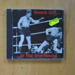 VARIOS - KNOCK OUT IN THE 2ND ROUND - CD