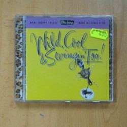 VARIOS - WILD COOL & SWINGIN TOO - CD