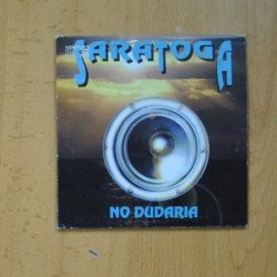 SARATOGA - NO DUDARIA - CD