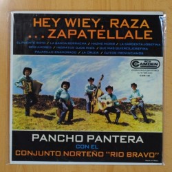 PANCHO PANTERA / CONJUNTO NORTEÑO RIO BRAVO - HEY WIEY RAZA ZAPATELLALE - LP
