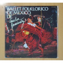 AMALIA HERNANDEZ - BALLET FOLKLORICO DE MEXICO - LP