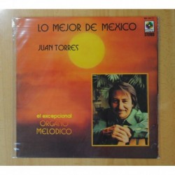 JUAN TORRES - LO MEJOR DE MEXICO / EL EXCEPCIONAL ORGANO MELODICO - LP