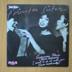 POINTER SISTERS - AMERICAN MUSIC / I WANT TO DO IT WITH YOU - SINGLE