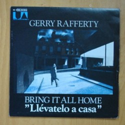 GERRY RAFFERTY - BRING IT ALL HOME / IN TRANSIT - SINGLE