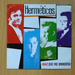 HERMETICOS - ¡ HAZ QUE ME DIVIERTA ! / ESTAS EXCITADA - SINGLE