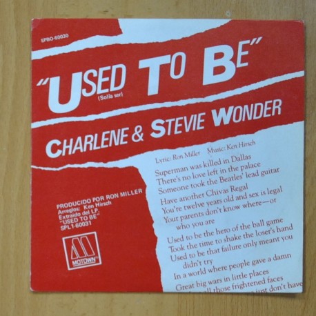 CHARLENE & STEVIE WONDER - USED TO BE / I WANT TO COME BACK AS SONG - SINGLE