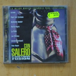 VARIOUS - PATA NEGRA, CON SALERO - EL NUEVO FLAMENCO FUSION - CD