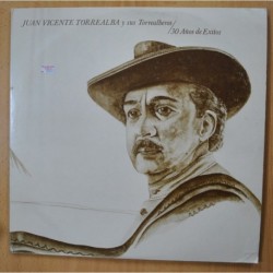 JUAN VICENTE TORREALBA Y SUS TORREALBEROS - 30 AÑOS DE EXITOS - GATEFOLD - 2 LP