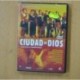 CIUDAD DE DIOS - DVD