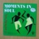 J. T. AND THE BIG FAMILY - MOMENTS IN SOUL - SINGLE