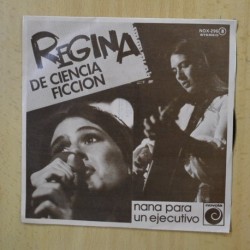 REGINA - DE CIENCIA FICCION / NANA PARA UN EJECUTIVO - SINGLE