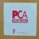 PCA PROBLEMS - I NEED YOU - SINGLE
