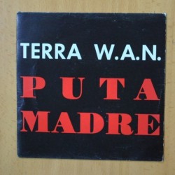TERRA WAN - PUTA MADRE - SINGLE