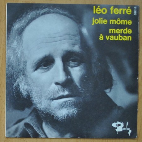 LEO FERRE - JOLIE MOME / MERDE A VAUBAN - SINGLE