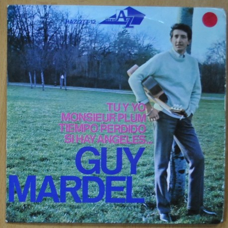 GUY MARDEL - TU Y YO / MONSIEUR PLUM / TIEMPO PERDIDO / SI HAY ANGELES - EP