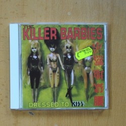 THE KILLER BARBIES - DRESSED TO KISS - CD