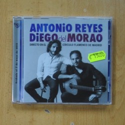 ANTONIO REYES / DIEGO EL MORAO - DIRECTO EN EL CIRCULO FLAMENCO DE MADRID - CD