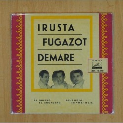 IRUSTA FUGAZOT DEMARE - TE QUIERO + 3 - EP