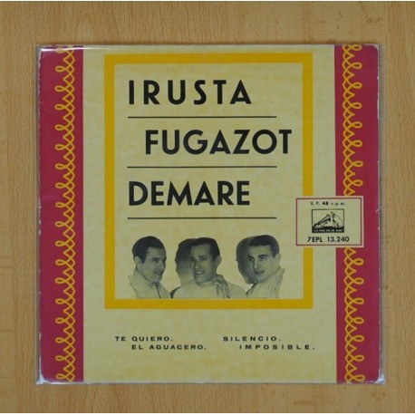 IRUSTA FUGAZOT DEMARE - TE QUIERO + 3 - EP