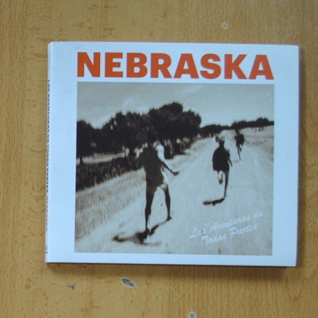 NEBRASKA - LAS AVENTURAS DE TODAS PARTES - CD