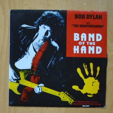 BOB DYLAN & THE HEARTBREAKERS - BAND OF THE HAND - SINGLE