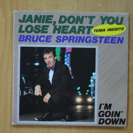 BRUCE SPRINGSTEEN - I`M GOIN DOWN / JANIE, DON`T YOU LOSE HEART - SINGLE