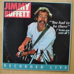 JIMMY BUFFETT - YOU HAD TO BE THERE - GATEFOLD 2 LP